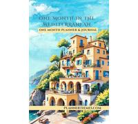 One Month in the Mediterranean: One Month Planner