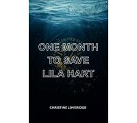 One Month to Save Lila Hart