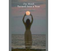 One Month Turned Into a Year