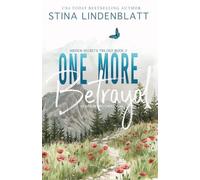 One More Betrayal: Hidden Secrets Trilogy Book 2