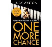One More Chance: A gripping page-turner set in a women's prison