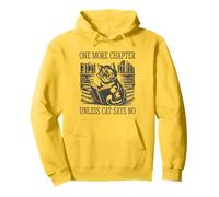 One More Chapter Unless The Cat Says No Felpa con Cappuccio