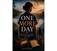 One More Day: Memoirs of a Humanitarian Doctor: Compilation