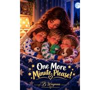 One More Minute, Please! | Bedtime Stories