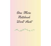 One More Notebook Won't Hurt