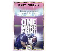 One More Point: L'amore non segue mai le regole del gioco (Collana Lifechain - PubMe)