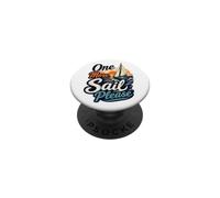 One More Sail Please Nautical Sunset Barca a vela Citazione PopSockets PopGrip Adesivo