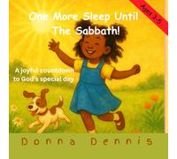 One More Sleep Until The Sabbath: A Joyful Countdown to God's Special Day