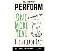 One More Year - The Hilltop Pact: A 10-Minute Environmental Comedy-Drama