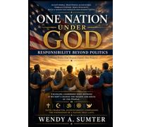 One Nation Under God: Responsibility Beyond Politics