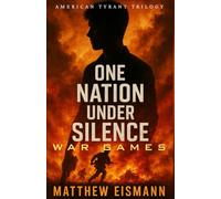 One Nation Under Silence: War Games