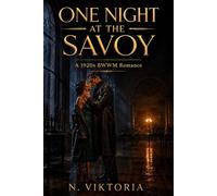 One Night at the Savoy: A 1920s Harlem Steamy BWWM Interracial Multicultural Standalone Historical Romance