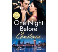 One Night Before Christmas…: Two new steamy festive billionaire romances! Perfect for fans of accidental pregnancies and hot holiday love in 2025!