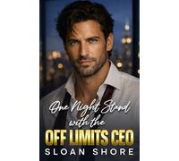 One Night Stand with the Off Limits CEO: An Enemies to Lovers, Forced Proximity Romance