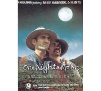 One Night the Moon [ Origine Australiano, Nessuna Lingua Italiana ]