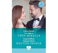 One Night To Twin Miracle / Faking It With The Doctor Prince: Two new medical romances perfect for fans of one night and accidental pregnancies in 2025!