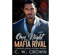 One Night with a Mafia Rival: A Forbidden Enemies-to-Lovers Romance.