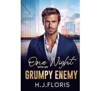 One Night With My Grumpy Enemy: An Billionaire Off-Limits Office Romance