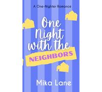 One Night with the Neighbors: A One-Nighter Reverse Harem Romance