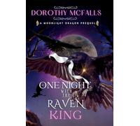 One Night with the Raven King: A Moonlight Dragon Standalone Prequel