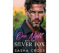 One Night with the Silver Fox: An Enemies to Lovers Small Town Romance
