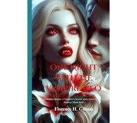One Night with the Vampire CEO: A Forbidden Desire, A Vampire's Secret, and a Love That Could Destroy Them Both