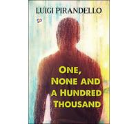 One, None and a Hundred Thousand-Pirandello, Luigi-Copertina flessibile