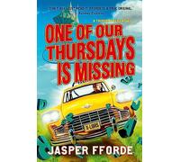 One of our Thursdays is Missing: Thursday Next Novel 6