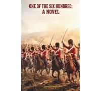 One of the Six Hundred: A Novel