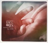 One Of Us - My Child