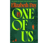 One of Us: The compulsive new novel from number 1 Sunday Times bestselling author Elizabeth Day