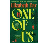 One of Us: The new and compulsive Sunday Times bestselling novel from Elizabeth Day; a suspenseful and thrilling insight into politics and privilege