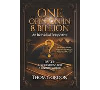 One Opinion in 8 Billion: An Individual Perspective Part I