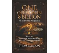 One Opinion in 8 Billion: An Individual Perspective Part II