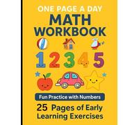 One Page a Day Math Workbook Fun Practice with Numbers (25 Pages of Early Learning Exercises)