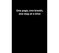 One Page, One Breath, One Step at a Time: A 6x9 Black Lined Journal for Slow Healing, Gentle Reflection, and Steady Growth
