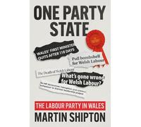 One-Party State: The Labour Party in Wales