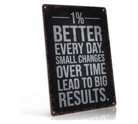 One Percent Better Every Day Inspirational Tin Sign 8x12 Inch
