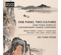 Kiu Tung Poon Kiu Tung Poon: One Piano, Two Cultures: Early Piano Works By (CD)