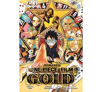 One piece film Gold - Oda Eiichiro, Hamazaki Tatsuya, Kuroiwa Tsutomu