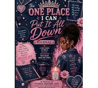 One Place I Can Put it All Down Journal