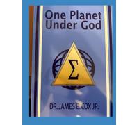 ONE PLANET UNDER GOD: BIBLICALLY BASED SHORT STORIES, PARABLES AND PRAYERS