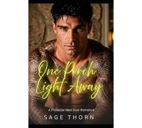One Porch Light Away: A Protector Next Door/ Steamy Suspense Romance