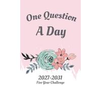 One Question a Day 2027-2031: A five year memory book and 365 questions journal