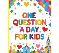 One Question A Day - A Summer-Long Journal for Kids: 90-Day Daily Diary with Writing Prompts