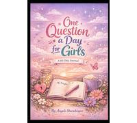 One Question A Day For Girls: A 60 Day Journal