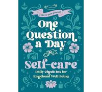One Question a Day for Self-care: A Three-year Journal