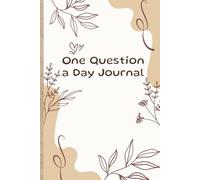 One Question a Day Journal: Five Year Diary with One Line a Day - 5 Years Memory Book