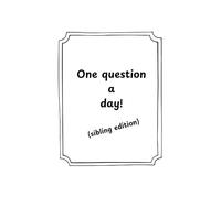 One question a day: (sibling edition)