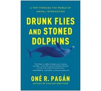 One R. Pagan Drunk Flies and Stoned Dolphins (Tascabile)